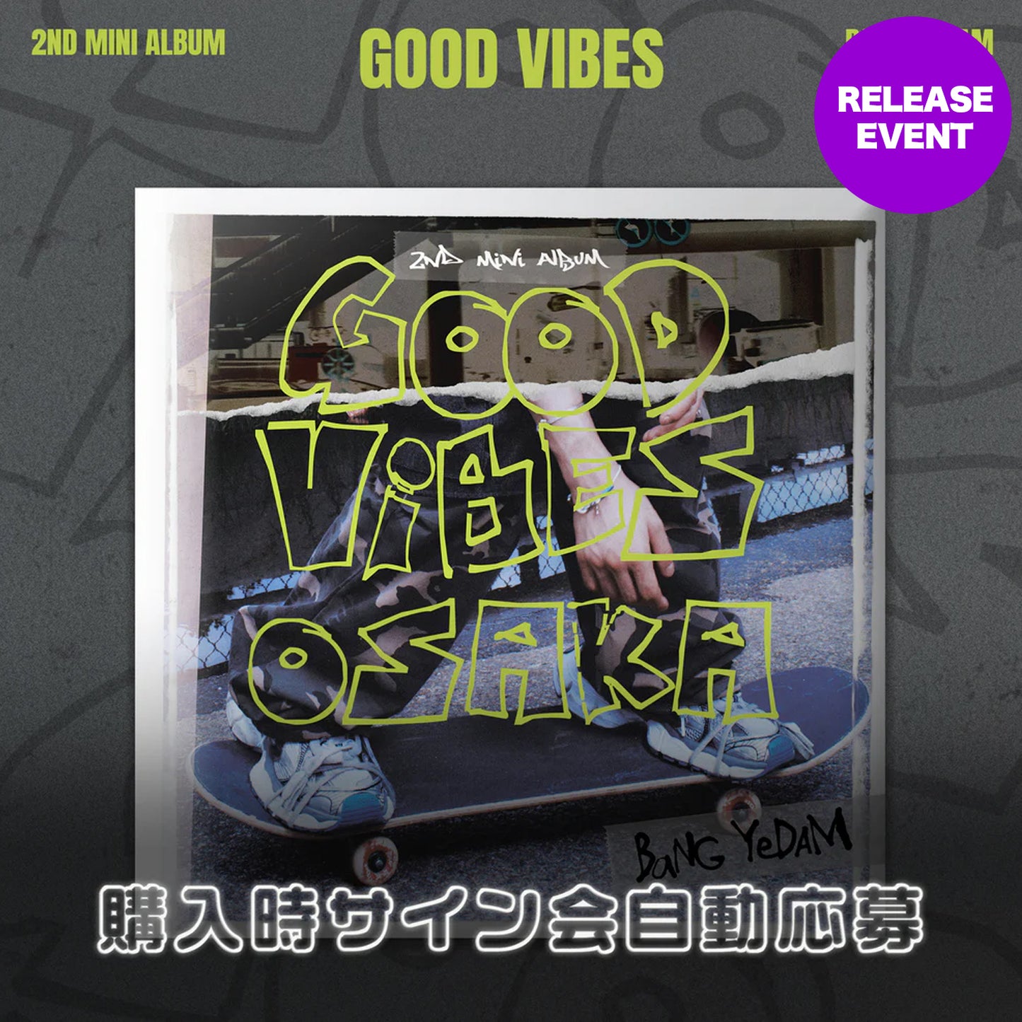 <osaka> BANG YEDAM_2ND 미니앨범 [GOOD ViBES] </osaka>