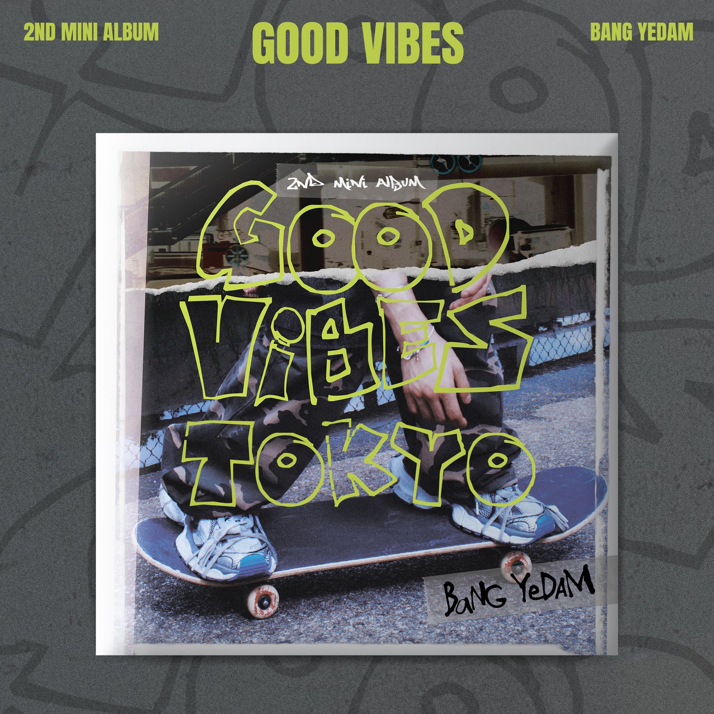 <tokyo> BANG YEDAM_2ND 미니앨범 [GOOD ViBES] </tokyo>