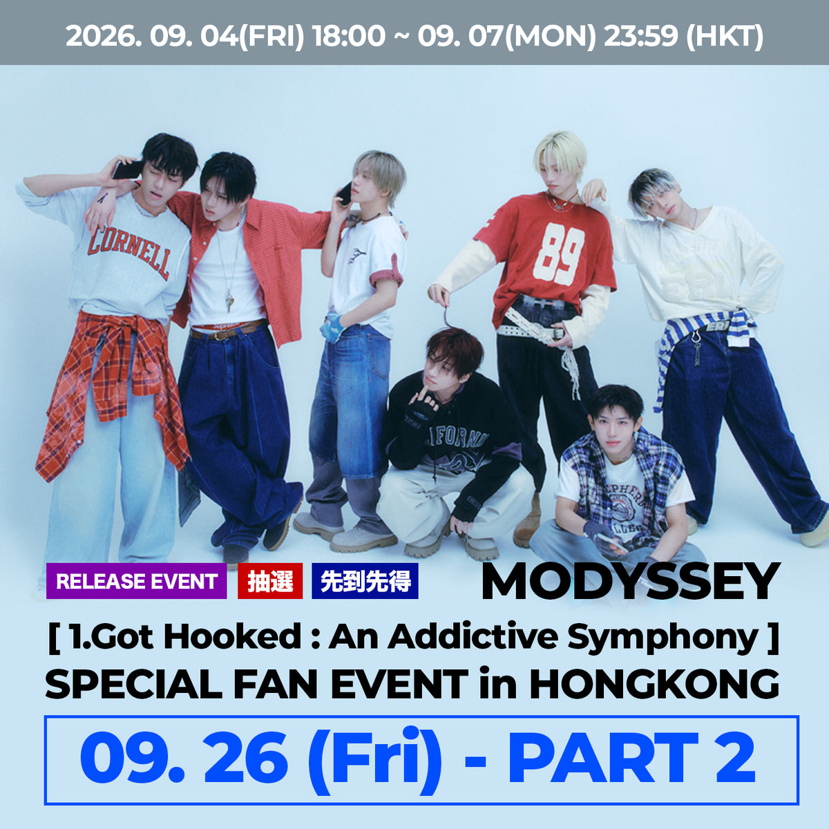 < 26日(Sat) - PART 2 > MODYSSEY [1.Got Hooked : An Addictive Symphony] SPECIAL FAN EVENT in HONGKONG