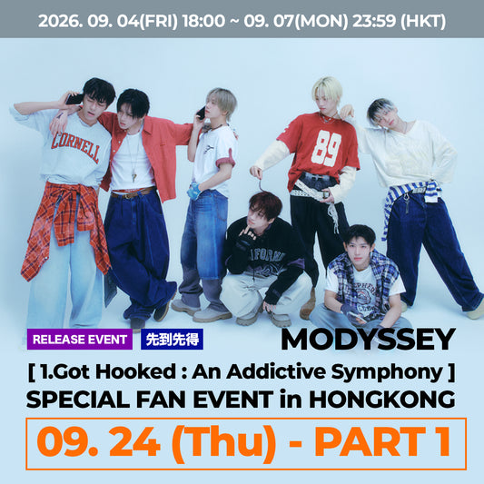 < 24日(Thu) - PART 1 > MODYSSEY [1.Got Hooked : An Addictive Symphony] SPECIAL FAN EVENT in HONGKONG