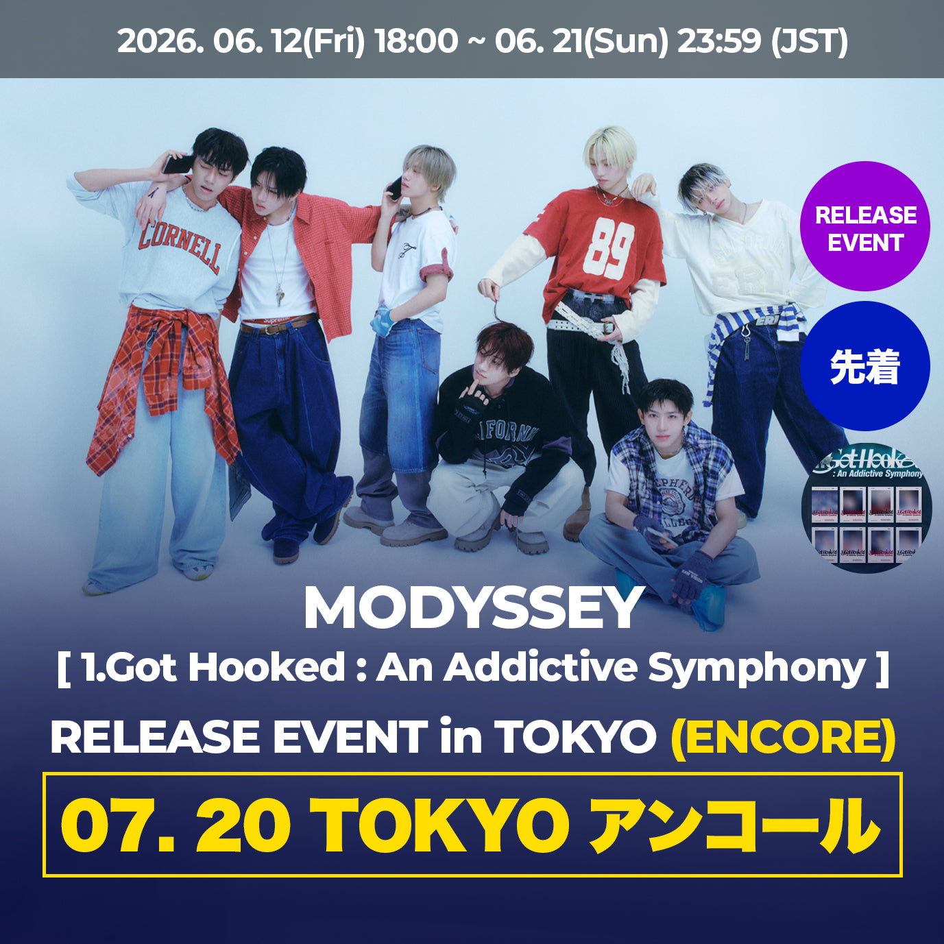 【7月20日(祝・月)TOKYO】 MODYSSEY [1.Got Hooked : An Addictive Symphony] RELEASE EVENT in TOKYO (ENCORE)